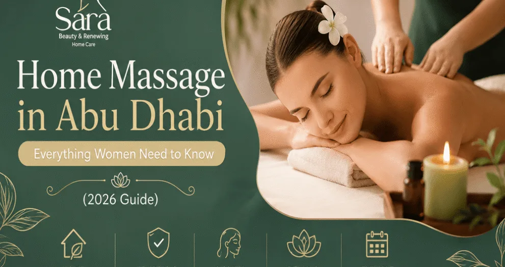 Home massage in Abu Dhabi Sara beauty