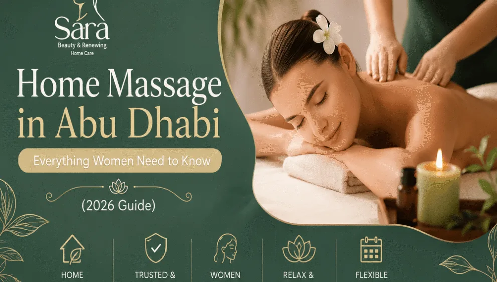 Home massage in Abu Dhabi Sara beauty