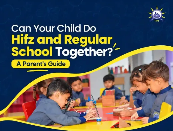 Can Your Child Do Hifz and Stay in Regular School